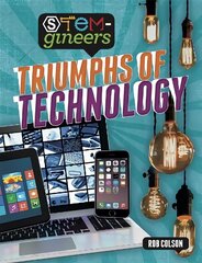 STEM-gineers: Triumphs of Technology hind ja info | Noortekirjandus | kaup24.ee