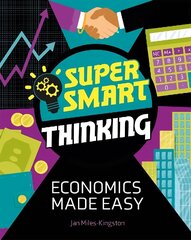 Super Smart Thinking: Economics Made Easy hind ja info | Noortekirjandus | kaup24.ee