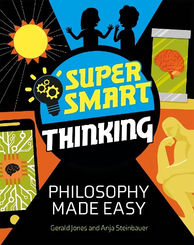 Super Smart Thinking: Philosophy Made Easy цена и информация | Noortekirjandus | kaup24.ee