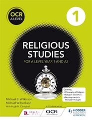 OCR Religious Studies A Level Year 1 and AS цена и информация | Духовная литература | kaup24.ee