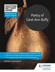 Scottish Set Text Guide: Poetry of Carol Ann Duffy for National 5 and Higher English цена и информация | Книги для подростков и молодежи | kaup24.ee