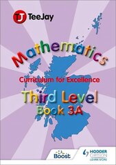 TeeJay Mathematics CfE Third Level Book 3A, Textbook 3a цена и информация | Книги для подростков и молодежи | kaup24.ee