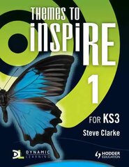 Themes to InspiRE for KS3 Pupil's Book 1, 1, Pupil's Book hind ja info | Noortekirjandus | kaup24.ee