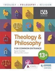 Theology and Philosophy for Common Entrance 13plus цена и информация | Книги для подростков и молодежи | kaup24.ee