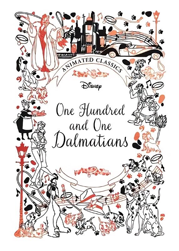 One Hundred and One Dalmatians (Disney Animated Classics): A deluxe gift book of the classic film - collect them all! цена и информация | Noortekirjandus | kaup24.ee