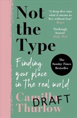 Not the Type: Finding my place in the real world hind ja info | Elulooraamatud, biograafiad, memuaarid | kaup24.ee