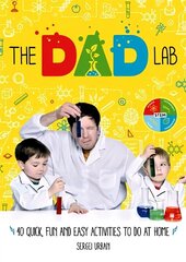 TheDadLab: 40 Quick, Fun and Easy Activities to do at Home hind ja info | Noortekirjandus | kaup24.ee