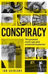 Conspiracy: The greatest cover-ups and unsolved mysteries hind ja info | Ühiskonnateemalised raamatud | kaup24.ee