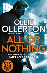 All Or Nothing: the explosive new action thriller from bestselling author and SAS: Who Dares Wins star hind ja info | Fantaasia, müstika | kaup24.ee
