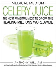 Medical Medium Celery Juice: The Most Powerful Medicine of Our Time Healing Millions Worldwide hind ja info | Eneseabiraamatud | kaup24.ee