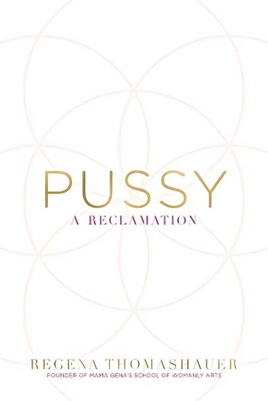 Pussy: A Reclamation цена и информация | Eneseabiraamatud | kaup24.ee