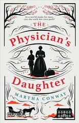 Physician's Daughter: An engrossing historical fiction novel about the role of women in society цена и информация | Фантастика, фэнтези | kaup24.ee