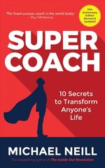 Supercoach: 10 Secrets to Transform Anyone's Life цена и информация | Самоучители | kaup24.ee