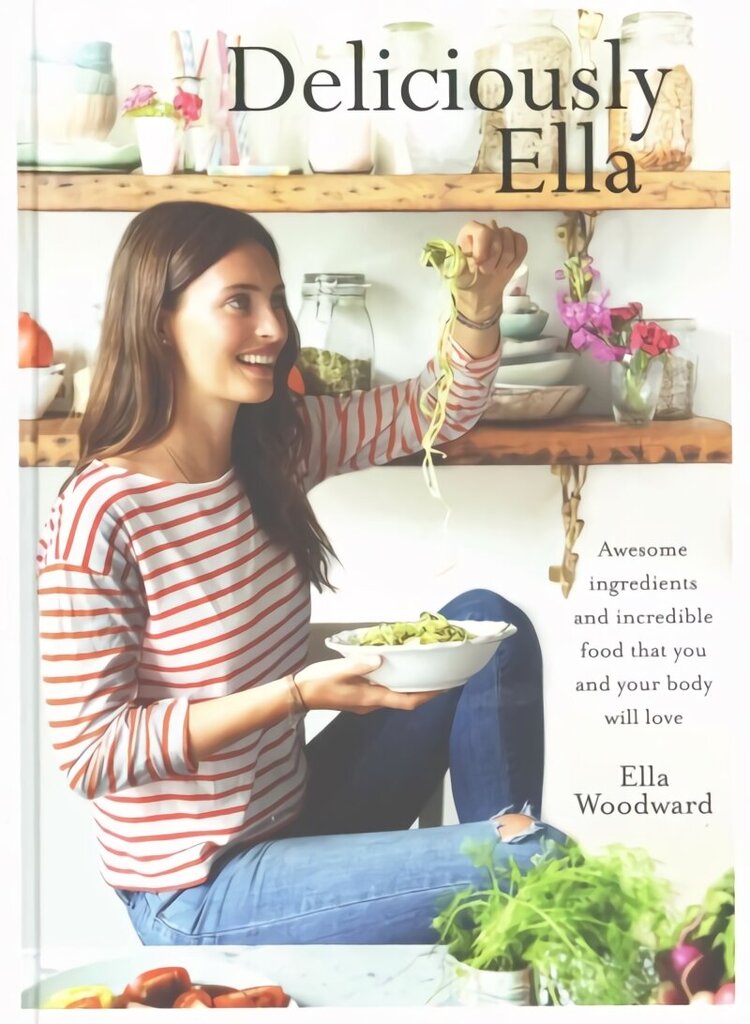Deliciously Ella: Awesome ingredients, incredible food that you and your body will love цена и информация | Retseptiraamatud  | kaup24.ee