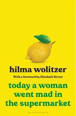 Today a Woman Went Mad in the Supermarket: Stories hind ja info | Fantaasia, müstika | kaup24.ee