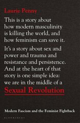 Sexual Revolution: Modern Fascism and the Feminist Fightback hind ja info | Ühiskonnateemalised raamatud | kaup24.ee