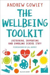 Wellbeing Toolkit: Sustaining, supporting and enabling school staff hind ja info | Ühiskonnateemalised raamatud | kaup24.ee