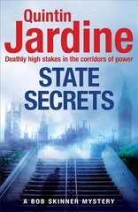 State Secrets (Bob Skinner series, Book 28): A terrible act in the heart of Westminster. A tough-talking cop faces his most challenging investigation... hind ja info | Fantaasia, müstika | kaup24.ee