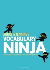 Vocabulary Ninja: Mastering Vocabulary - Activities to Unlock the World of Words цена и информация | Книги по социальным наукам | kaup24.ee