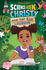 Science Geek Christy and her Eco-Logbook New edition цена и информация | Книги для подростков и молодежи | kaup24.ee