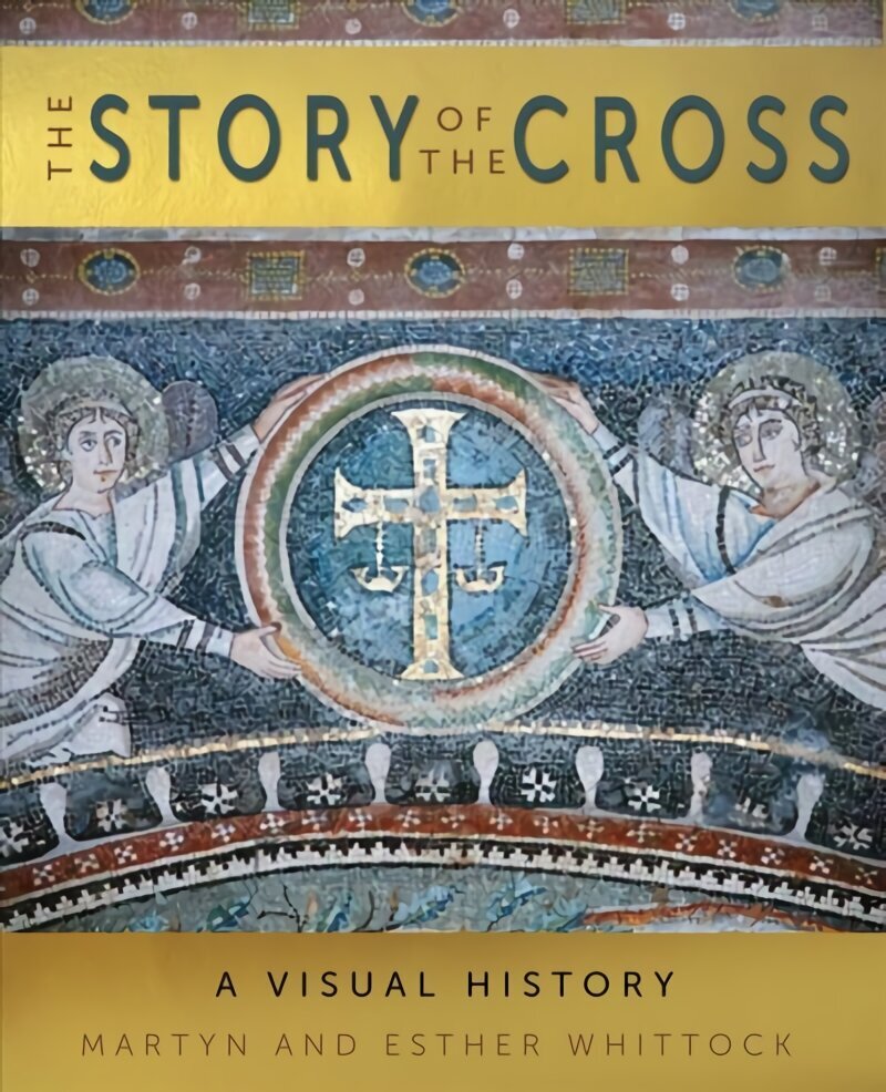 Story of the Cross: A Visual History New edition цена и информация | Usukirjandus, religioossed raamatud | kaup24.ee
