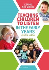 Teaching Children to Listen in the Early Years: A practical approach цена и информация | Книги по социальным наукам | kaup24.ee