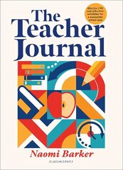 Teacher Journal: Bitesize CPD and reflective activities for a successful school year hind ja info | Ühiskonnateemalised raamatud | kaup24.ee