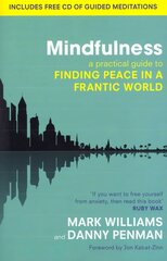 Mindfulness: A practical guide to finding peace in a frantic world цена и информация | Самоучители | kaup24.ee