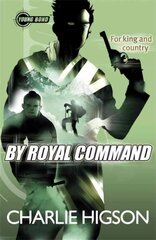 Young Bond: By Royal Command 5th edition цена и информация | Книги для подростков и молодежи | kaup24.ee