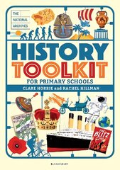National Archives History Toolkit for Primary Schools hind ja info | Ühiskonnateemalised raamatud | kaup24.ee