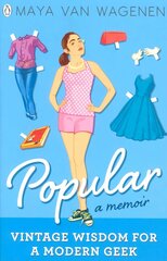 Popular: Vintage Wisdom for a Modern Geek (A Memoir) цена и информация | Книги для подростков и молодежи | kaup24.ee