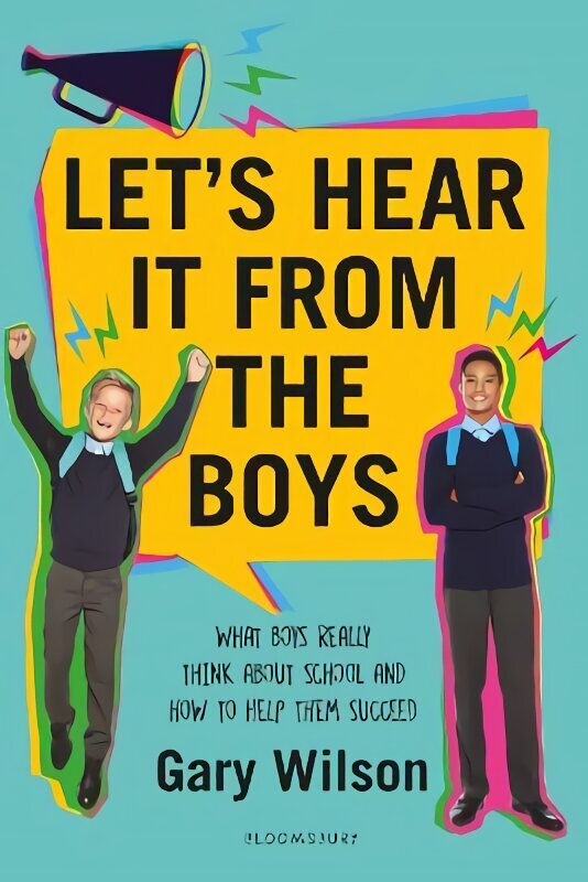 Let's Hear It from the Boys: What boys really think about school and how to help them succeed цена и информация | Ühiskonnateemalised raamatud | kaup24.ee