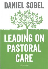 Leading on Pastoral Care: A Guide to Improving Outcomes for Every Student hind ja info | Ühiskonnateemalised raamatud | kaup24.ee