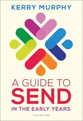 Guide to SEND in the Early Years: Supporting children with special educational needs and disabilities цена и информация | Книги по социальным наукам | kaup24.ee