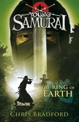 Ring of Earth (Young Samurai, Book 4) hind ja info | Noortekirjandus | kaup24.ee