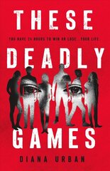 These Deadly Games цена и информация | Книги для подростков и молодежи | kaup24.ee