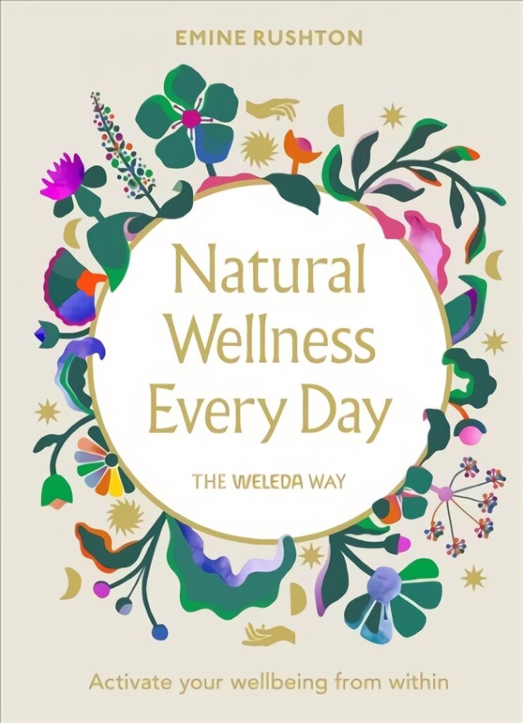 Natural Wellness Every Day: The Weleda Way цена и информация | Eneseabiraamatud | kaup24.ee