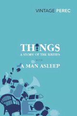 Things: A Story of the Sixties with A Man Asleep: A Story of the Sixties with A Man Asleep hind ja info | Fantaasia, müstika | kaup24.ee