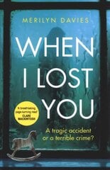 When I Lost You: Searing police drama that will have you hooked цена и информация | Фантастика, фэнтези | kaup24.ee