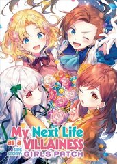 My Next Life as a Villainess Side Story: Girls Patch (Manga) цена и информация | Фантастика, фэнтези | kaup24.ee