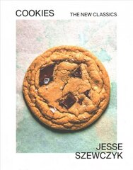 Cookies: The New Classics: A Baking Book hind ja info | Retseptiraamatud | kaup24.ee