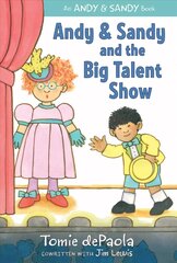 Andy & Sandy and the Big Talent Show Reprint цена и информация | Книги для малышей | kaup24.ee