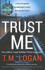 Trust Me: From the million-copy Sunday Times bestselling author of THE HOLIDAY, now a major NETFLIX drama цена и информация | Фантастика, фэнтези | kaup24.ee