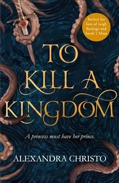 To Kill a Kingdom: TikTok made me buy it! The dark and romantic YA fantasy for fans of Leigh Bardugo and Sarah J Maas hind ja info | Noortekirjandus | kaup24.ee