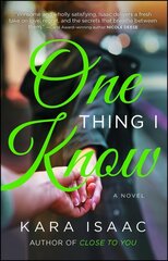 One Thing I Know: A Novel цена и информация | Фантастика, фэнтези | kaup24.ee