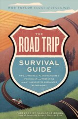 Road Trip Survival Guide: Tips and Tricks for Planning Routes, Packing Up, and Preparing for Any Unexpected Encounter Along the Way цена и информация | Путеводители, путешествия | kaup24.ee