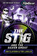 Stig and the Silver Ghost: A Top Gear book hind ja info | Noortekirjandus | kaup24.ee