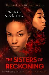 Sisters of Reckoning (sequel to The Good Luck Girls) цена и информация | Книги для подростков и молодежи | kaup24.ee