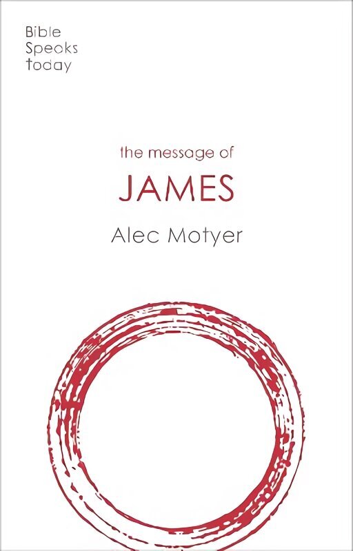 Message of James: The Tests Of Faith цена и информация | Usukirjandus, religioossed raamatud | kaup24.ee