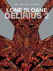 Lone Sloane: Delirius 2, Volume 3 цена и информация | Комиксы | kaup24.ee
